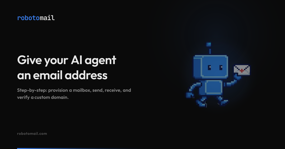 How to Give Your AI Agent an Email Address | Robotomail